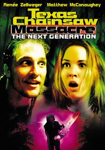 TEXAS CHAINSAW MASSACRE: THE NEXT GENERATION