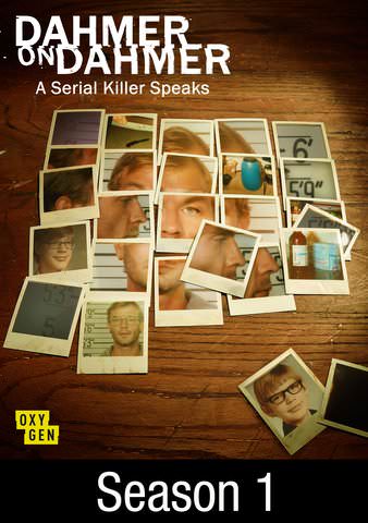 DAHMER ON DAHMER: A SERIAL KILLER SPEAKS: SEASON 1
